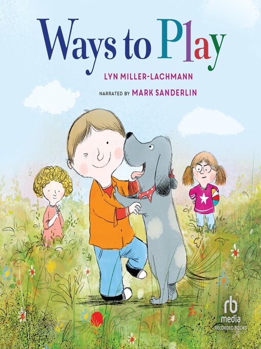 Title details for Ways to Play by Lyn Miller-Lachmann - Available